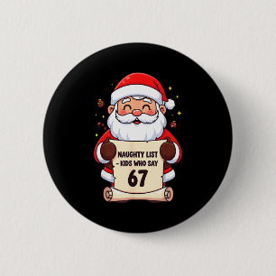 Badge Rond 5 Cm Enfants de la liste vilains qui disent 67 Noël drô