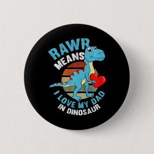 Badge Rond 5 Cm Enfants j'aime mon papa Rawr dinosaure Fête des pè