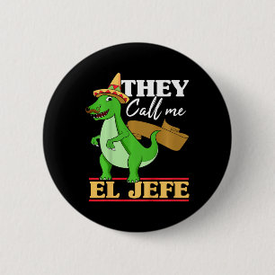 Badge Rond 5 Cm Enfants On M'Appelle El Jefe Cinco De Mayo Dinosau