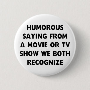 Badge Rond 5 Cm Énonciation humoristique
