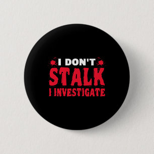 Badge Rond 5 Cm Enquêteur paranormal Je ne m'arrête pas