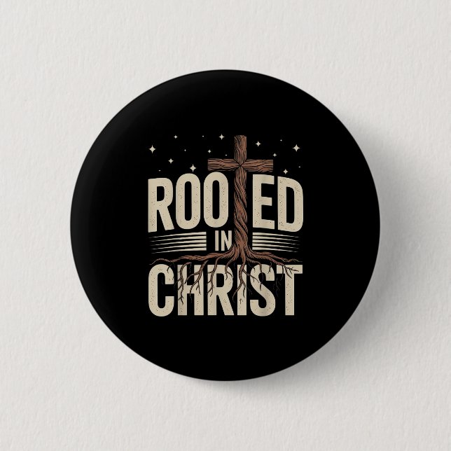 Badge Rond 5 Cm Enracinée dans le Christ Jésus Croix foi chrétienn (Devant)