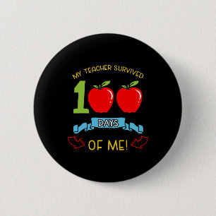 Badge Rond 5 Cm Enseignant a survécu 100 jours de moi Maternelle É