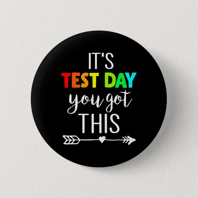 Badge Rond 5 Cm Enseignant C'est le jour de test Vous avez ce jour (Devant)