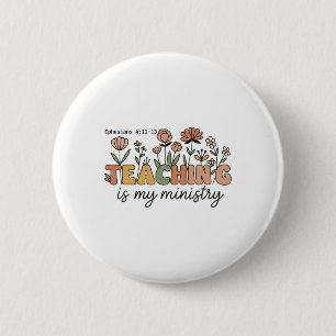 Badge Rond 5 Cm Enseignant Chrétien L'enseignement Est Mon Ministè