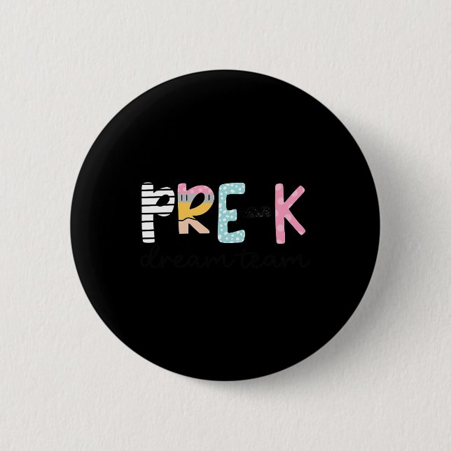 Badge Rond 5 Cm Enseignant de maternelle de l'équipe de rêve de pr (Devant)