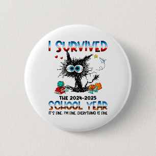 Badge Rond 5 Cm Enseignant Drôle J'Ai Survécu Dernier Jour De L'Éc