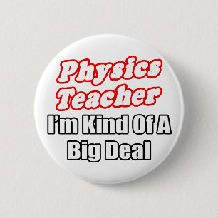 Badge Rond 5 Cm Enseignant en physique... une sorte de grand march
