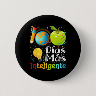 Badge Rond 5 Cm Enseignant espagnol 100 jours plus intelligent 100