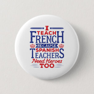 Badge Rond 5 Cm Enseignant Français J'Enseigne Le Français Drôle D