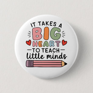 Badge Rond 5 Cm Enseignant Il Faut Un Grand Cœur Pour Enseigner Le