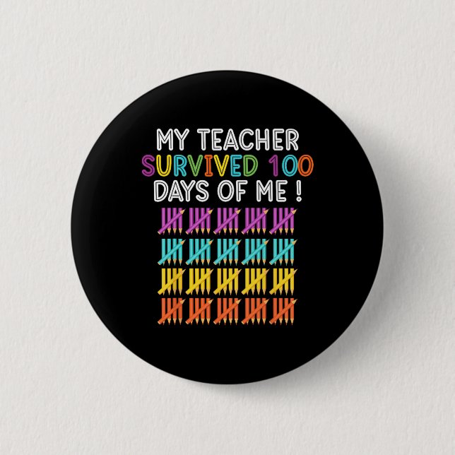 Badge Rond 5 Cm Enseignant Survécu 100 Jours De Moi Enseignant Fun (Devant)