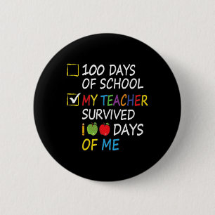 Badge Rond 5 Cm Enseignant Survécu 100 Jours De Moi Enseignant Fun