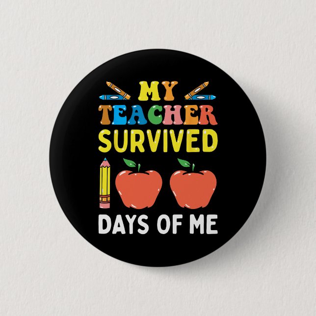 Badge Rond 5 Cm Enseignant Survécu 100 Jours De Moi Fun School (Devant)
