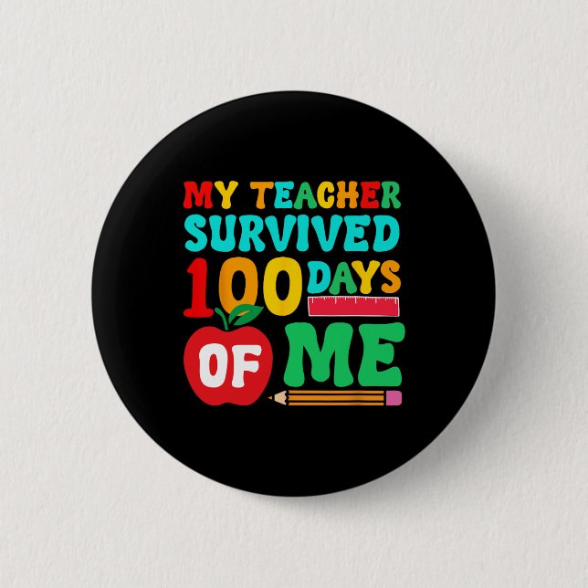 Badge Rond 5 Cm Enseignant Survécu 100 Jours Pencil de l'école étu (Devant)