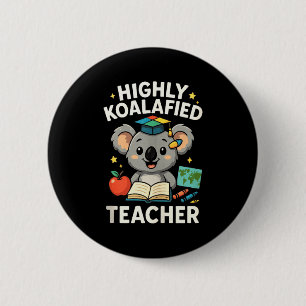 Badge Rond 5 Cm Enseignant très Koalafied - Char T-shirt drôle de