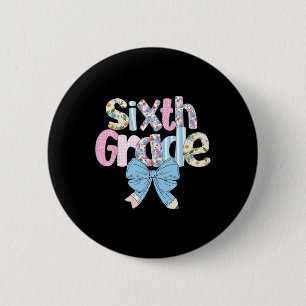 Badge Rond 5 Cm Enseignante de sixième année Preppy Fleur bleue Co