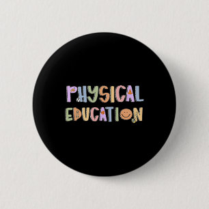 Badge Rond 5 Cm Enseignante d'éducation physique féminine Retour à