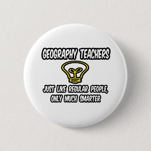 Badge Rond 5 Cm Enseignants en géographie... Des gens réguliers, s