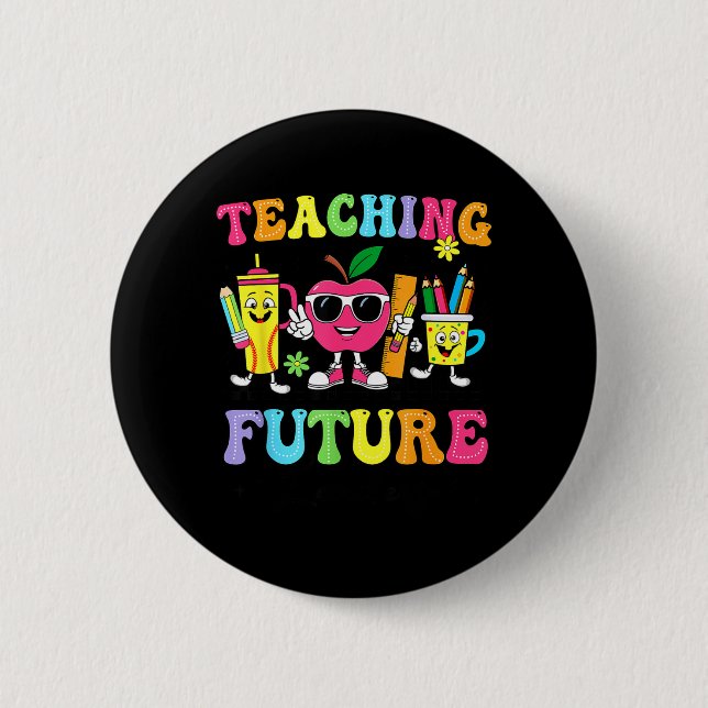 Badge Rond 5 Cm Enseignement Rétro Dirigeants Futurs Prof Cool Dos (Devant)