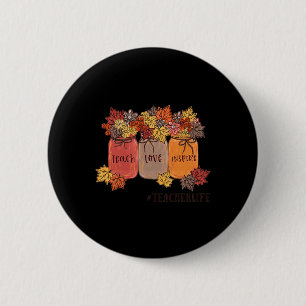 Badge Rond 5 Cm Enseigner l'amour Inspirer la vie de l'enseignant 