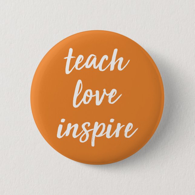 Badge Rond 5 Cm Enseignez l'amour inspirent | expression inspirée (Devant)