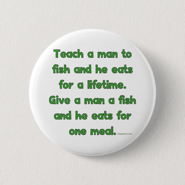 Badge Rond 5 Cm Enseignez un homme à pêcher (Devant)