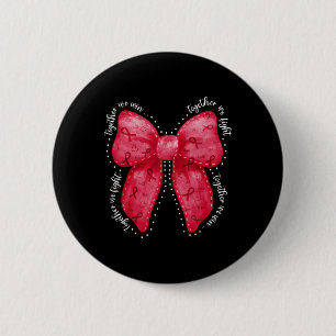 Badge Rond 5 Cm Ensemble nous luttons ensemble nous gagnons Cancer