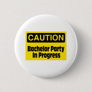 Badge Rond 5 Cm Enterrement de vie de jeune garçon de précaution
