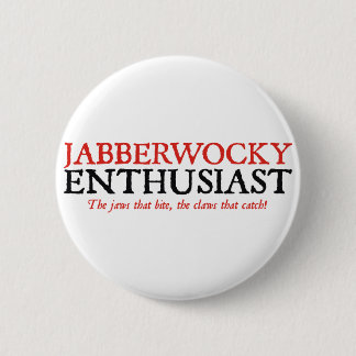 Badge Rond 5 Cm Enthousiaste de Jabberwocky