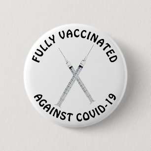 Badge Rond 5 Cm Entièrement vacciné contre la Covid-19, le Coronav