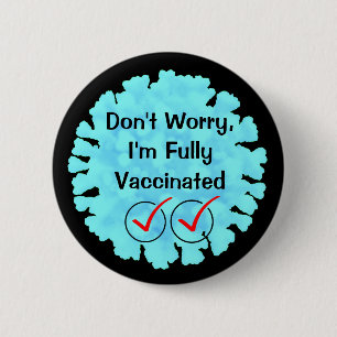 Badge Rond 5 Cm Entièrement vacciné contre le bouton Covid 19