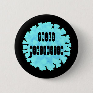 Badge Rond 5 Cm Entièrement vacciné contre le bouton Covid 19