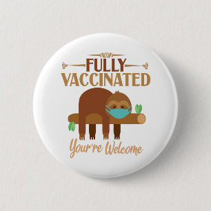 Badge Rond 5 Cm Entièrement vacciné Vous êtes Bienvenue Pro Vaccin