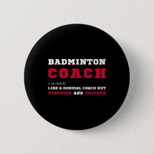 Badge Rond 5 Cm Entraîneur de badminton Définition de l'entraîneme