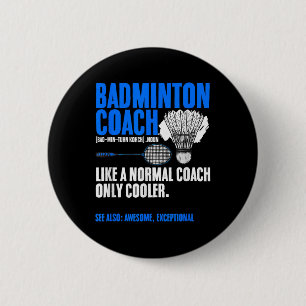 Badge Rond 5 Cm Entraîneur de badminton raquette navette passe-tem