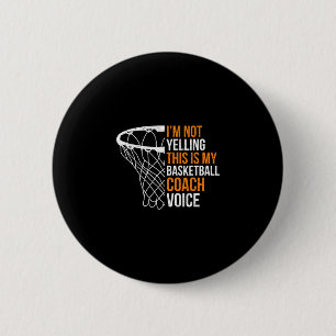 Badge Rond 5 Cm Entraîneur de basket Je ne crie pas Voix d'entraîn