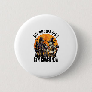Badge Rond 5 Cm Entraîneur de Fitness Halloween Sorcière Citrouill