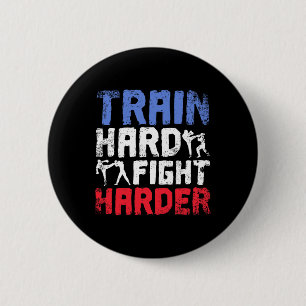 Badge Rond 5 Cm Entraînez-vous dur, combattez plus dur Savate