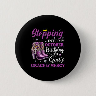 Badge Rond 5 Cm Entrer dans mon anniversaire d'octobre avec la grâ