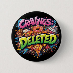 Badge Rond 5 Cm Envies Supprimées – Graphisme Gras de Bande Dessin