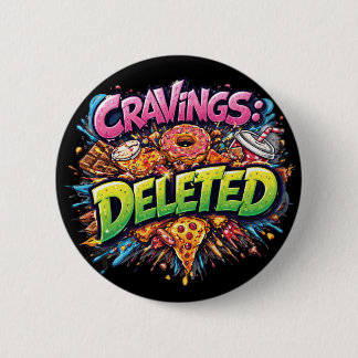 Badge Rond 5 Cm Envies Supprimées – Graphisme Gras de Bande Dessin