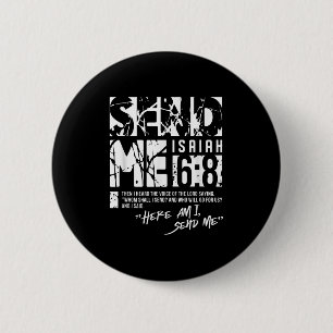 Badge Rond 5 Cm Envoyez-Moi Ésaïe 6-8 Chrétienne, Voici Je M'Envoi