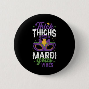 Badge Rond 5 Cm Épais cuisses Mardi Gras Vibes New Orleans Party G