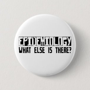 Badge Rond 5 Cm Épidémiologie quoi encore est là ?