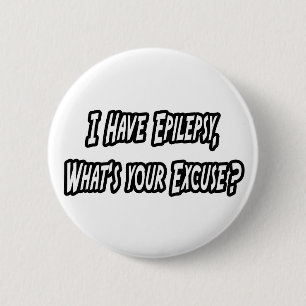 Badge Rond 5 Cm Epilepsie...Votre Pardon ?
