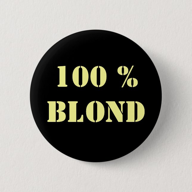 Badge Rond 5 Cm Épingle "100% blond" personnalisable (Devant)