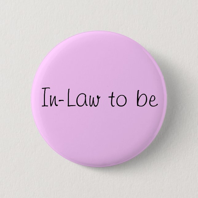 Badge Rond 5 Cm Épingle "In-Law to Be" (Devant)