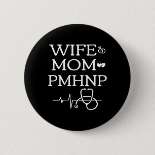 Badge Rond 5 Cm Épouse Maman Pmhnp Mignonne Infirmière Spécialisée