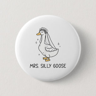 Badge Rond 5 Cm Épouse Pour Être Mariage Épouse Silly Épouse Goose